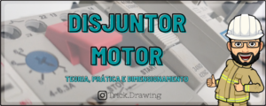 Disjuntor motor teoria e prática