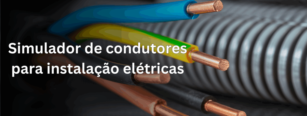 Como usar simulador para dimensionar condutores para instalação elétrica