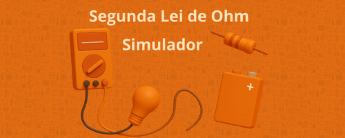 Simulador 2° Lei de Ohm