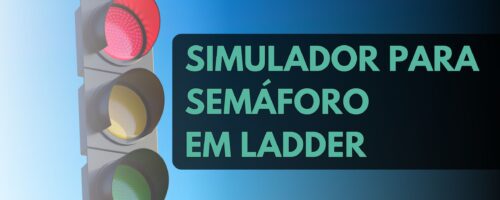 Simulador de Semáforo em Ladder